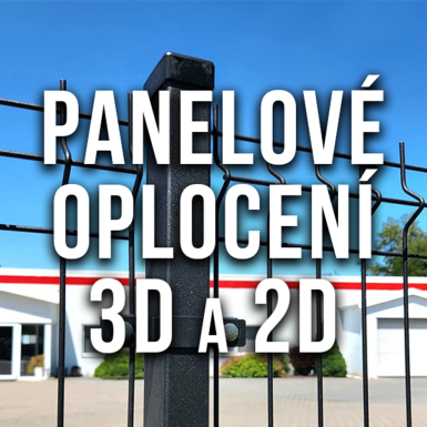 Panelové oplocení 3D a 2D